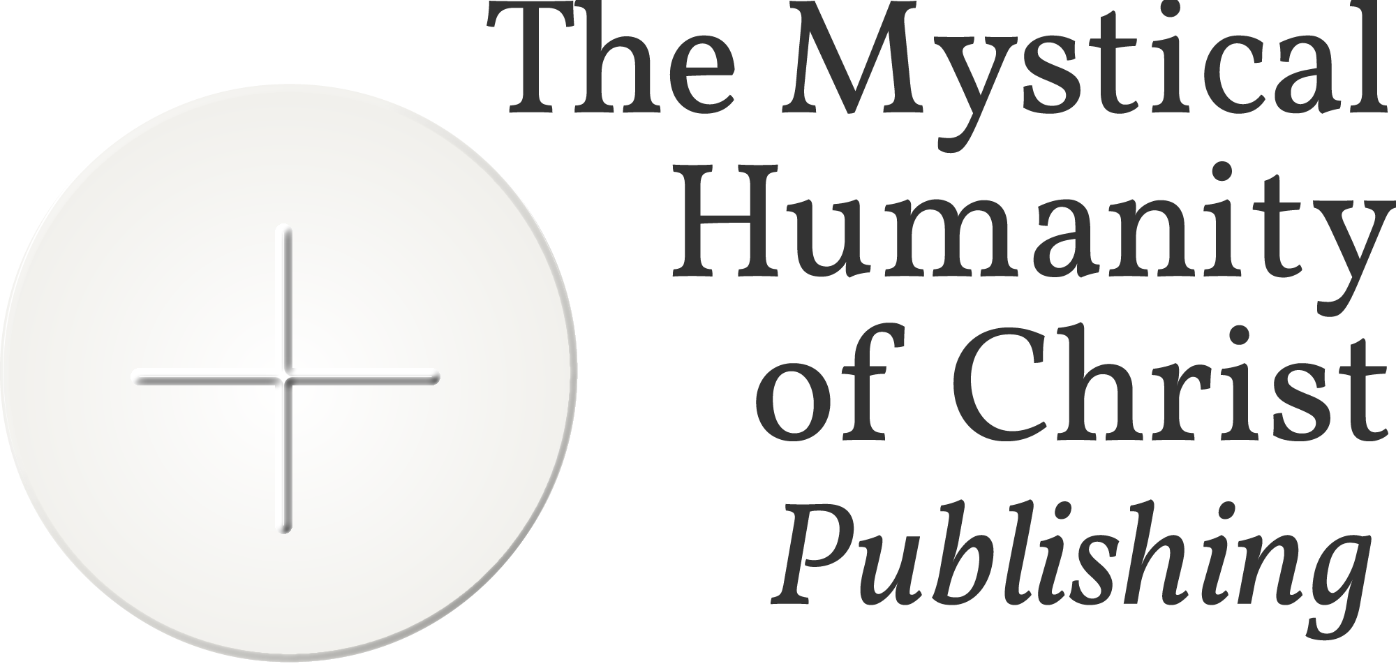 The Mystical Humanity of Christ Publishing